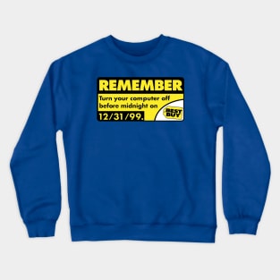 'Remember Turn Your Computer Off Before Midnight' Sticker Crewneck Sweatshirt